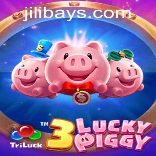 Explore the Exciting World of 3LUCKYPIGGY on Jilibay